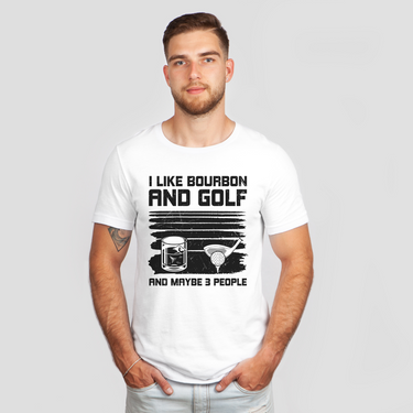 i like bourbon and golf and 3 people white shirt